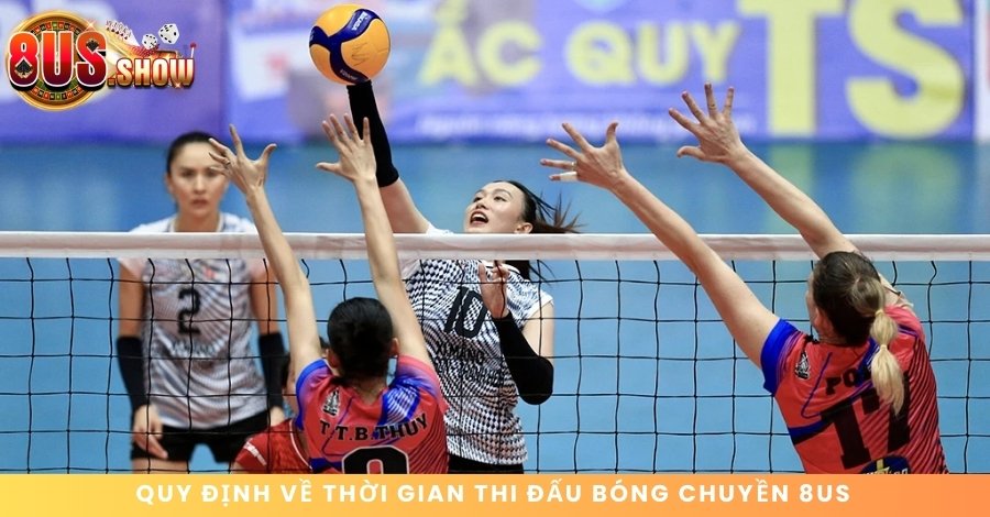 Quy định về thời gian thi đấu Bóng chuyền