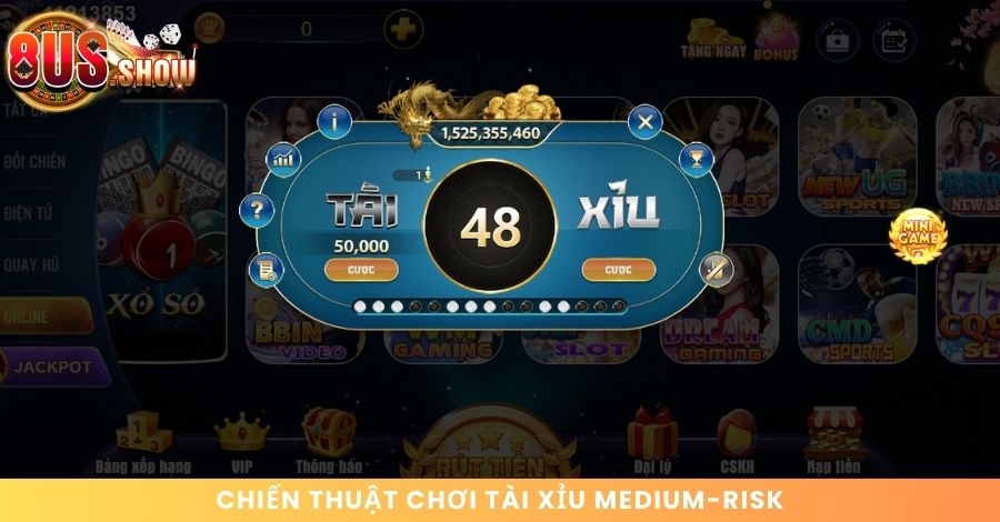 Chiến thuật chơi Tài Xỉu Medium-risk